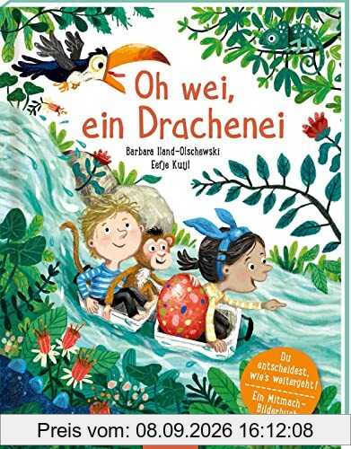 Oh wei, ein Drachenei: Du entscheidest, wie's weitergeht! Ein Mitmach-Bilderbuch | Auswählen, entscheiden & mitmachen: Dieses interaktive Bilderbuch fördert Fantasie, Kreativität & eigenständiges Denken, ab 3 Jahren