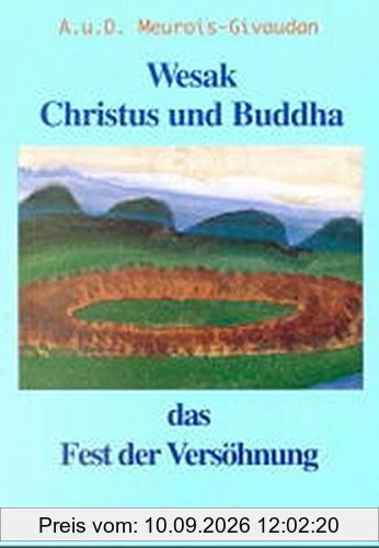 Wesak: Christus und Buddha - Das Fest der Versöhnung