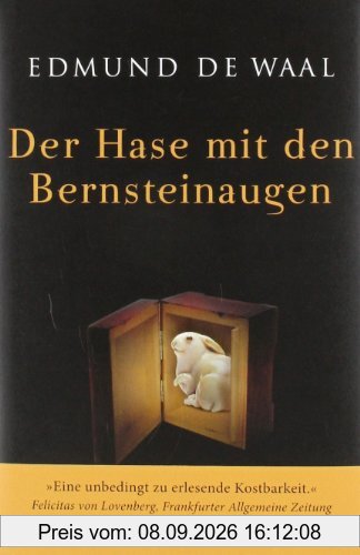 Der Hase mit den Bernsteinaugen: Das verborgene Erbe der Familie Ephrussi