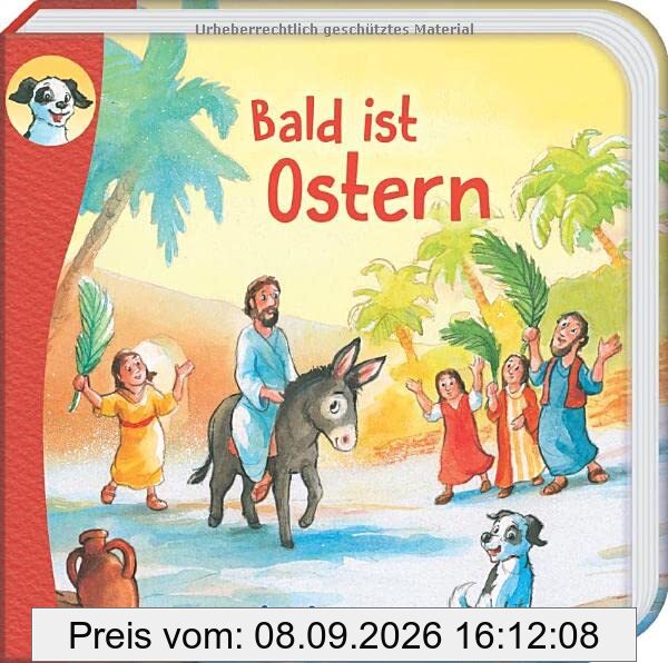 Anton, erzähl mir was! Bald ist Ostern (Anton, erzähl mir was! - zum Vorlesen und Mitnehmen: Die Heftreihe Religion für Kinder ab 2 Jahren)