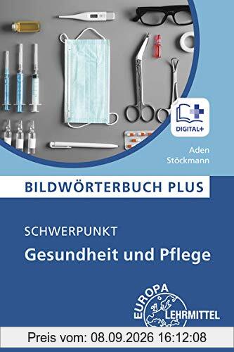 Bildwörterbuch PLUS - Schwerpunkt Gesundheit und Pflege