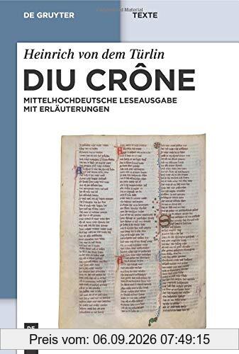 Diu Crone: Kritische mittelhochdeutsche Leseausgabe mit Erläuterungen (de Gruyter Texte)