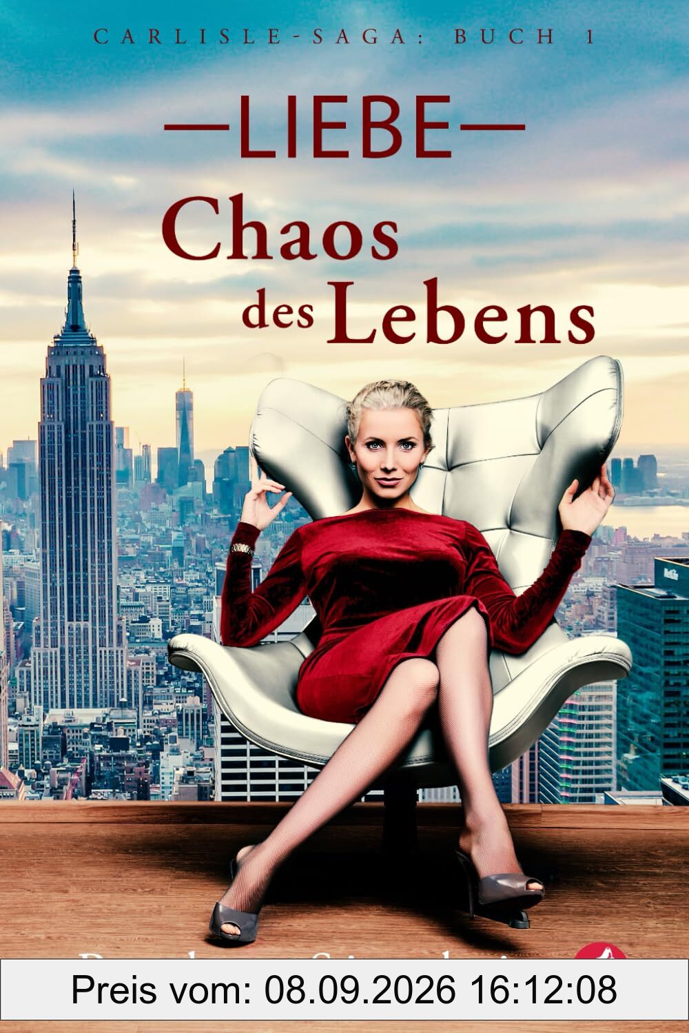 Liebe - Chaos des Lebens (Carlisle-Saga, Band 1)