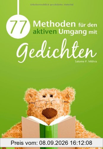 77 Methoden für den aktiven Umgang mit Gedichten