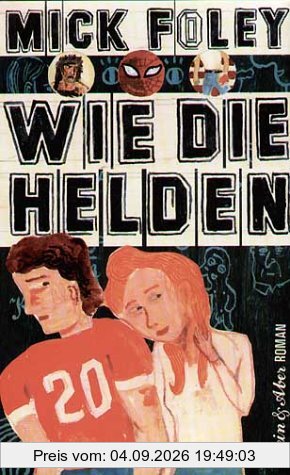Wie die Helden