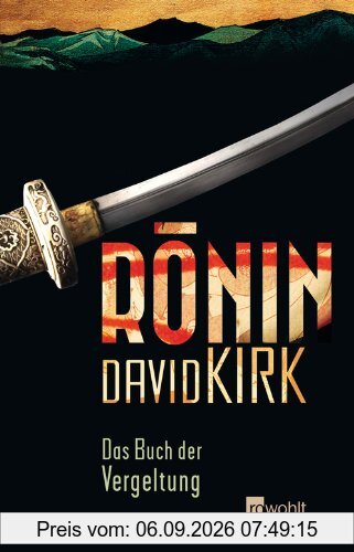 Ronin. Das Buch der Vergeltung