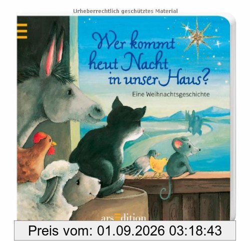 Wer kommt heut Nacht in unser Haus?: Eine Weihnachtsgeschichte
