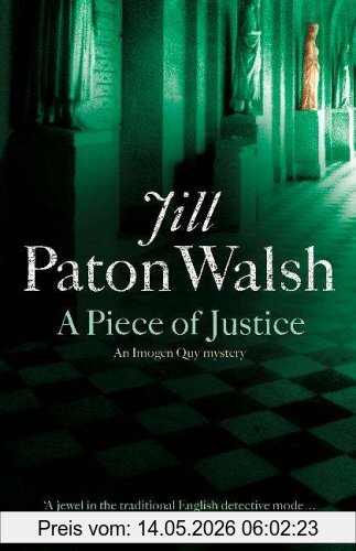 Jill Walsh Piece Of Justice (Imogen Quy Mystery 2)