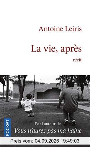 La vie, après : récit