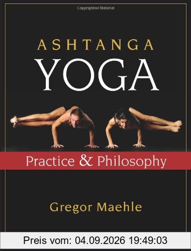 Ashtanga Yoga: Practice and Philosophy