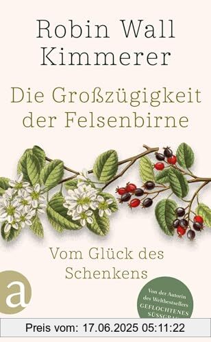 Binding : hardcover, Edition : 1., Label : Die Großzügigkeit der Felsenbirne : Vom Glück des Schenkens | Von der Autorin des Weltbestsellers »Geflochtenes Süßgras«, medium : hardcover, numberOfPages : 141, publicationDate : 2025-03-12, languages : german, ISBN : 3351042574