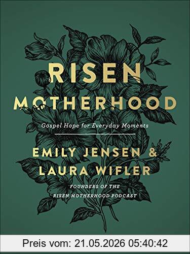 Emily Jensen Risen Motherhood, Gospel Hope For Everyday Moments