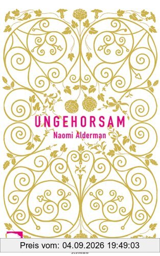 Ungehorsam: Roman