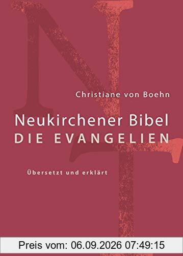 Neukirchener Bibel - Die Evangelien: übersetzt und erklärt