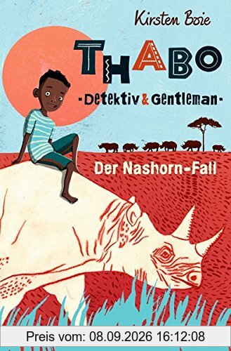 Thabo: Detektiv und Gentleman. Der Nashorn-Fall: Band 1