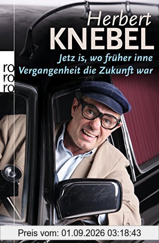 Jetz is, wo früher inne Vergangenheit die Zukunft war