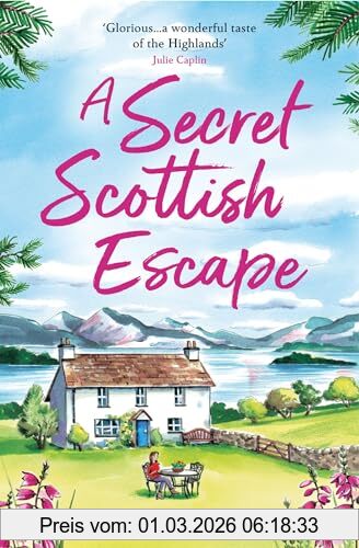Julie Shackman A Secret Scottish Escape, The Most Heartwarming And Feel Good Romance For 2024! (Scottish Escapes)