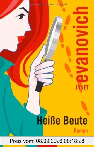 Heiße Beute: Roman