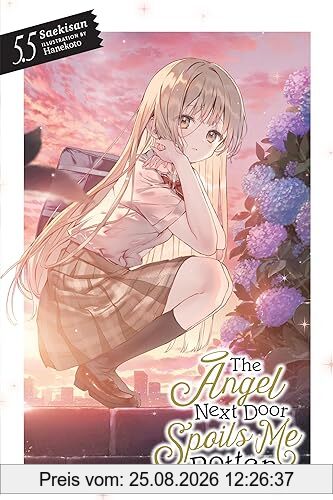 Saekisan The Angel Next Door Spoils Me Rotten, Vol. 5.5 (light Novel) (Angel Next Door Spoils Me Rotten, 5.5)