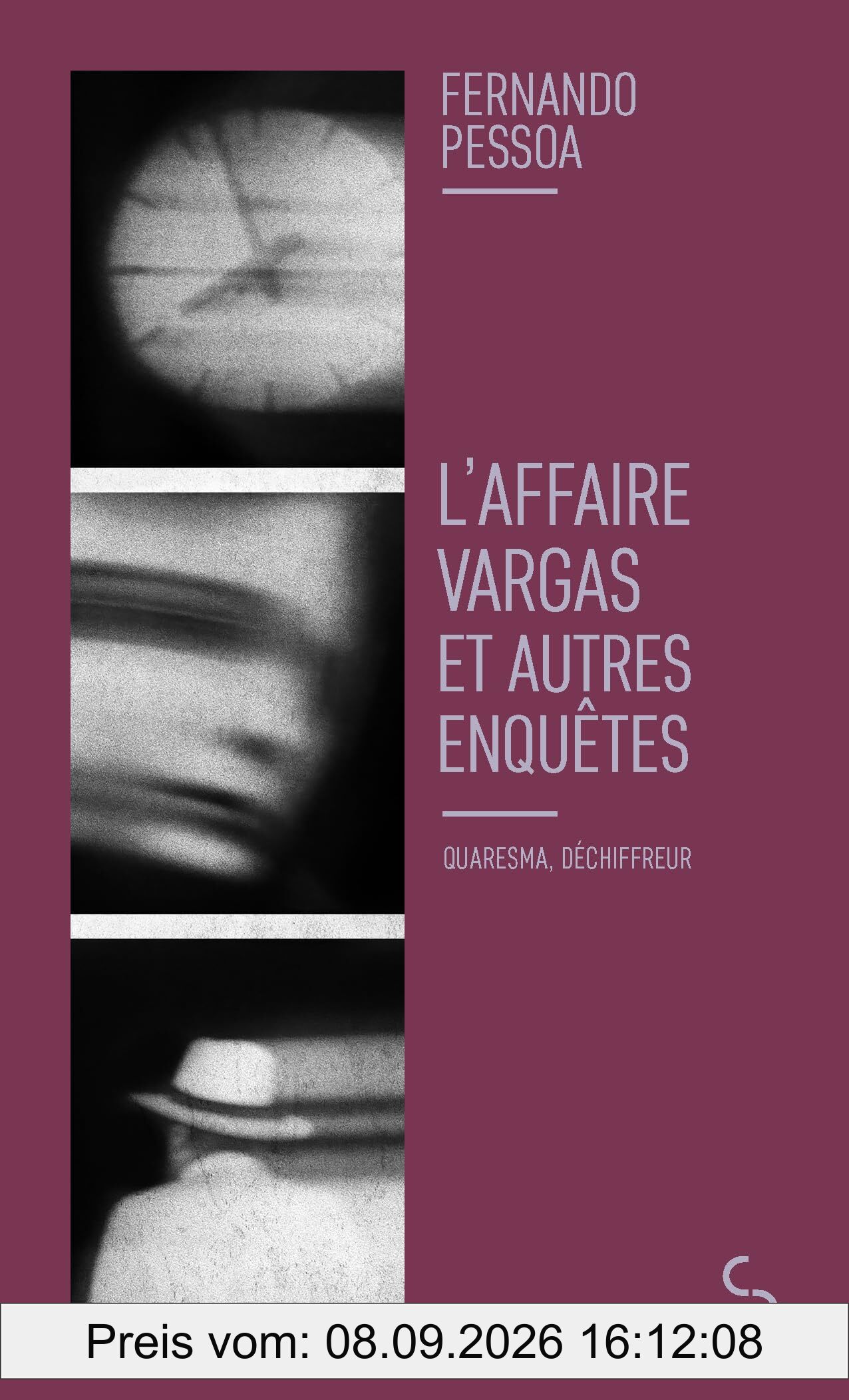 L'affaire Vargas : et autres enquêtes : Quaresma, déchiffreur