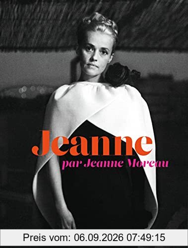 Jeanne par Jeanne Moreau