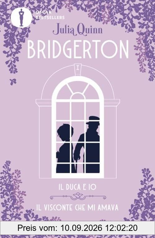 Il duca e io-Il visconte che mi amava. Serie Bridgerton. Spin-off (Oscar bestsellers flame)