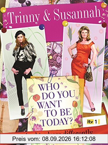 Who Do You Want to be Today?: Be Inspired to Dress Differently