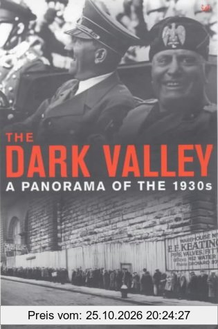 The Dark Valley: A Panorama of the 1930s