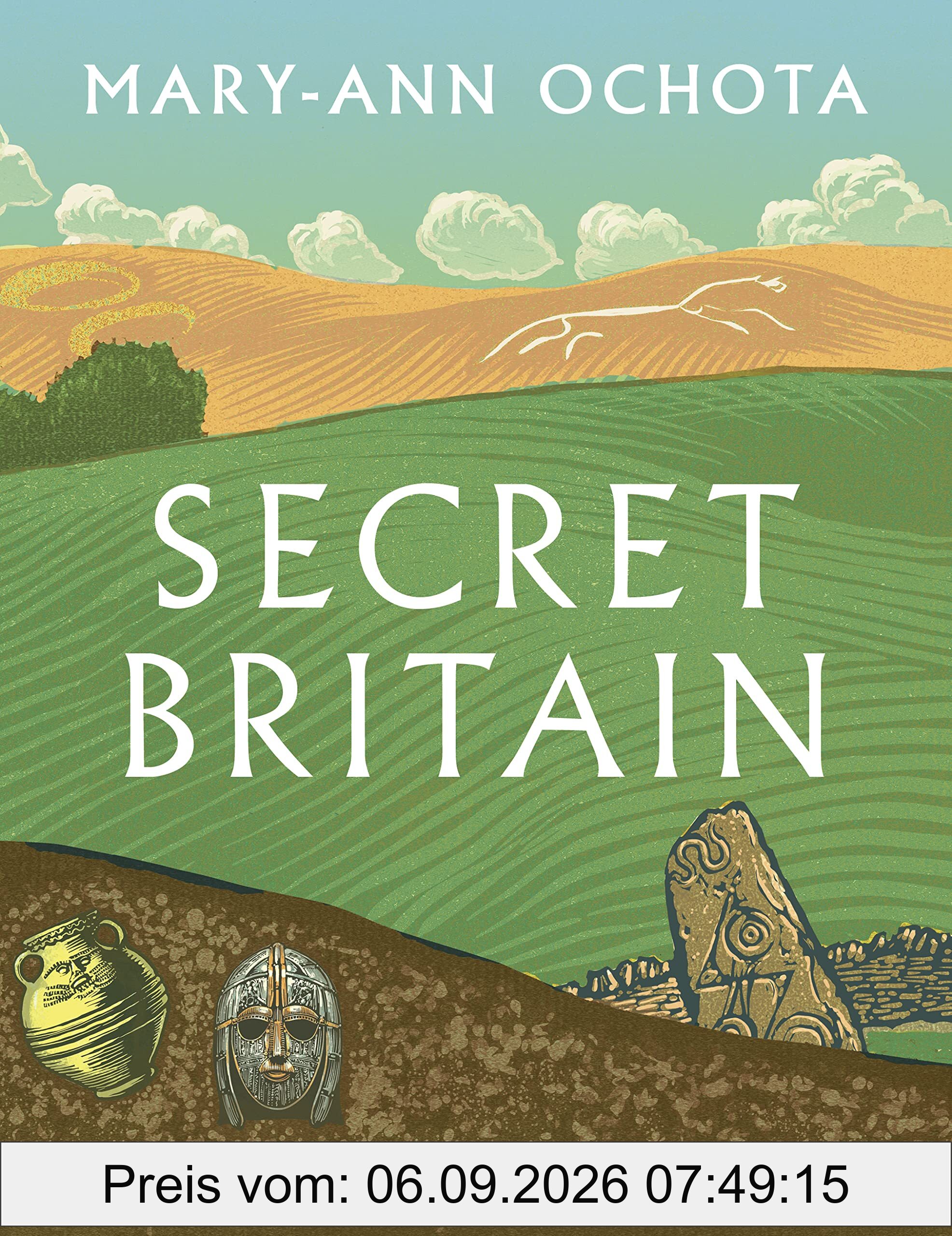 Secret Britain: Unearthing our Mysterious Past