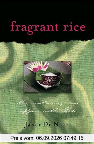 Fragrant Rice: My Continuing Love Affair with Bali