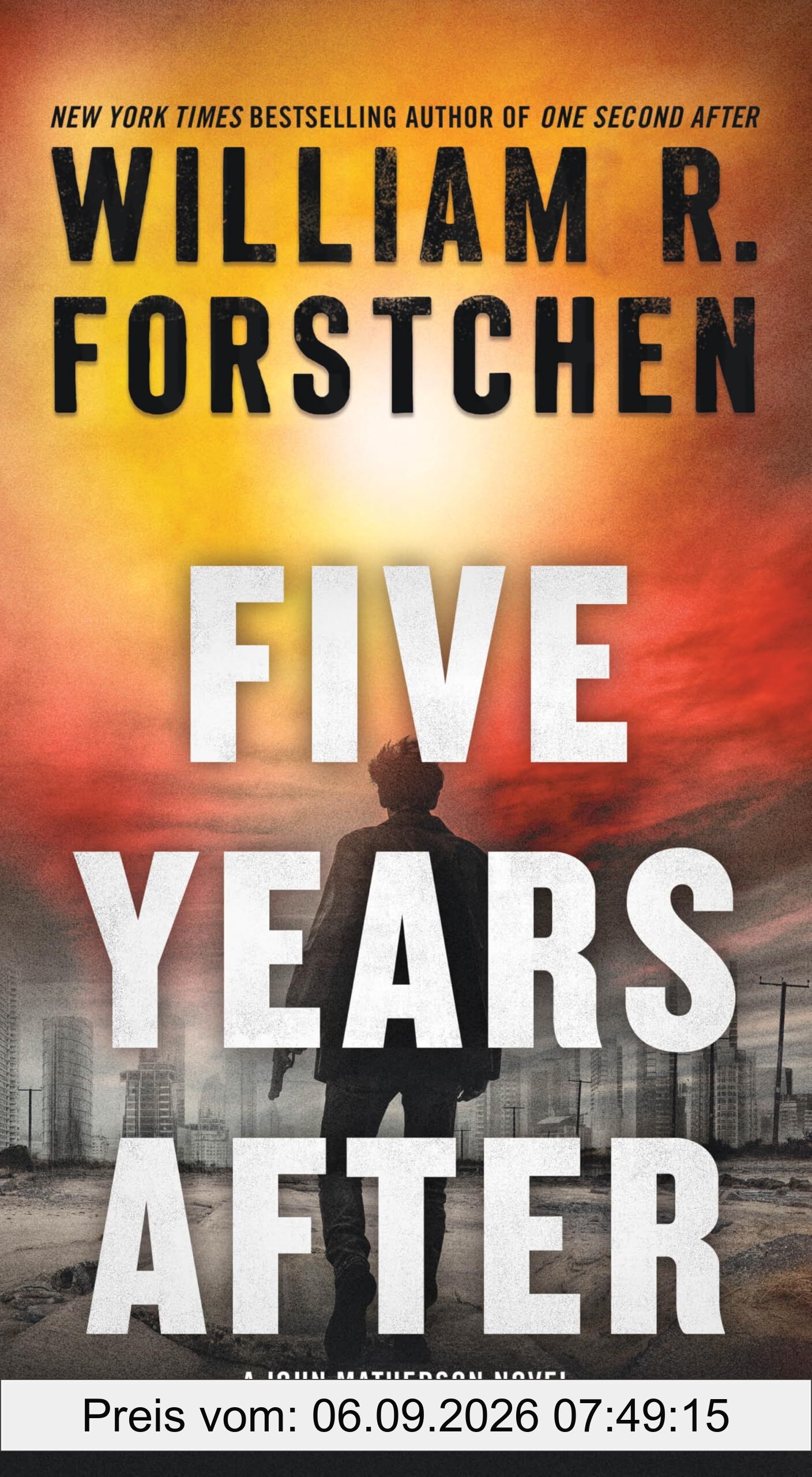 Five Years After: A John Matherson Novel (John Matherson Novel, 4)