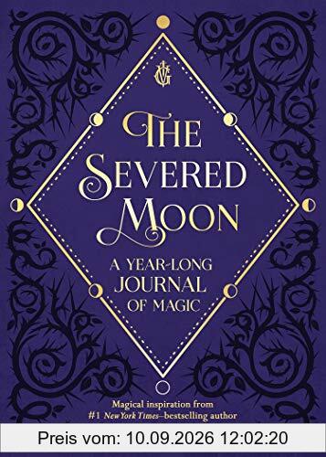 The Severed Moon: A Year-Long Journal of Magic