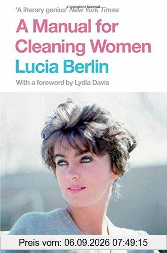 A Manual for Cleaning Women: Selected Stories