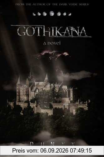 Gothikana: A Dark Academia Gothic Romance