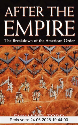Emmanuel Todd After The Empire