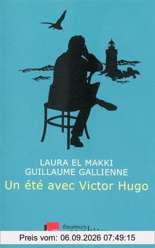 Un été avec Victor Hugo