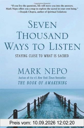 Seven Thousand Ways to Listen: Staying Close to What Is Sacred