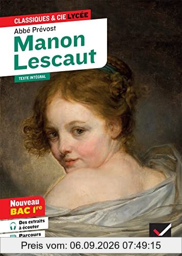 Manon Lescaut (1753) : texte intégral suivi d'un dossier nouveau bac : nouveau bac 1re