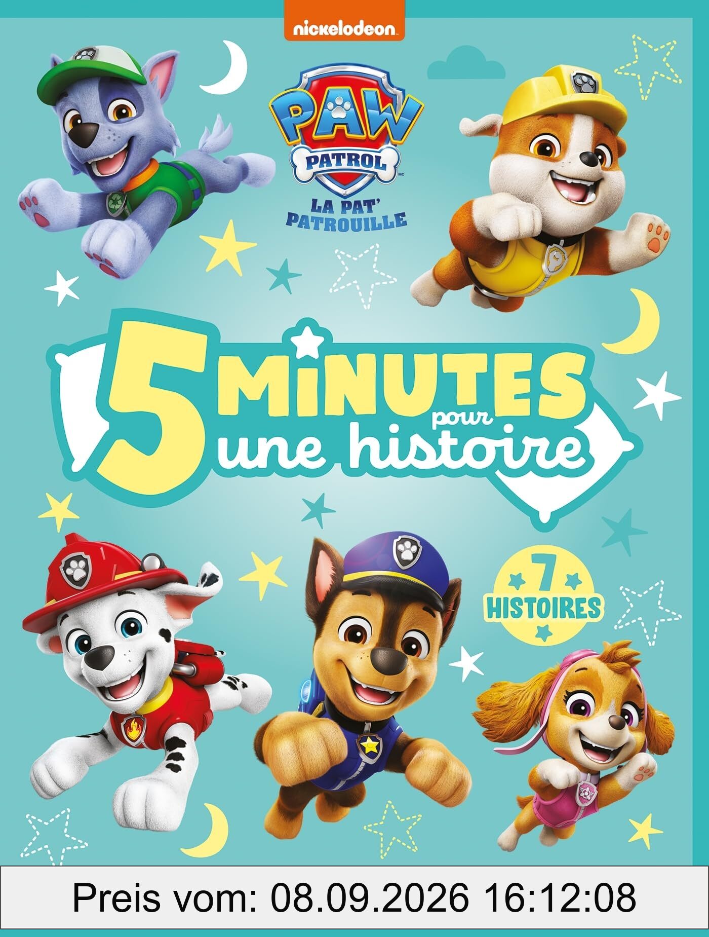 Pat' Patrouille : 5 minutes pour une histoire, 7 histoires : les incroyables missions