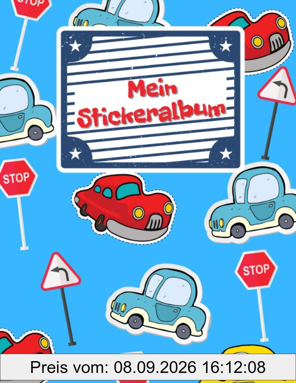 Mein Stickeralbum: Leeres Stickerbuch Zum Einkleben und Sammeln