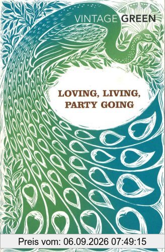 Loving, Living, Party Going (Vintage Classics)
