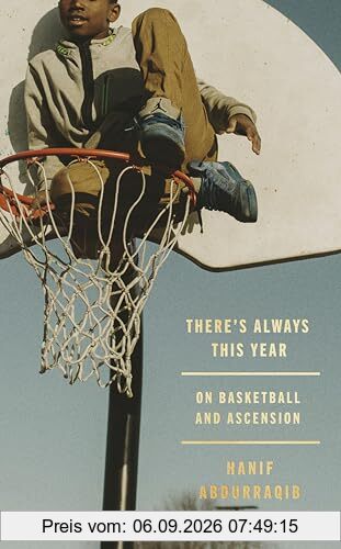 There's Always This Year: On Basketball and Ascension
