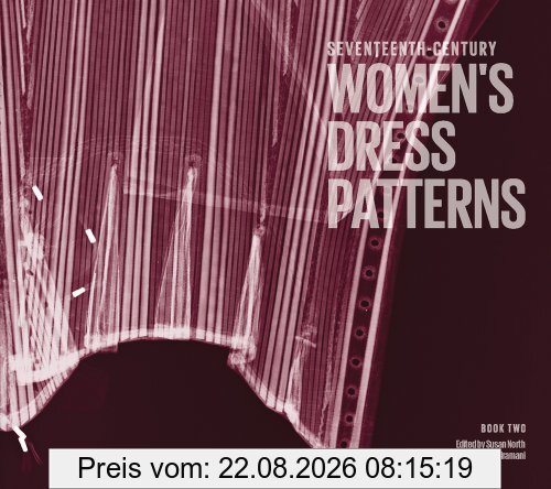 Susan North Seventeenth Century Women's Dress Patterns, Book Two (Dress Pattern 2)