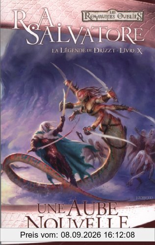 La légende de Drizzt. Vol. 10. Une aube nouvelle