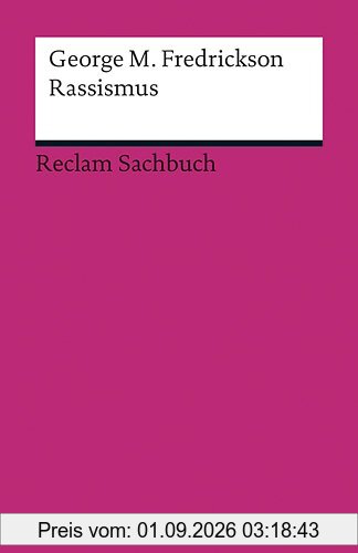 Rassismus: Ein historischer Abriß