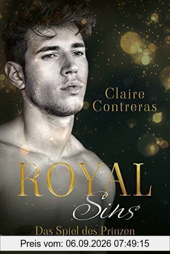 Royal Sins – Das Spiel des Prinzen (Royal-Heartbreaker-Romance-Reihe, Band 2)