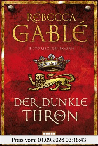Der dunkle Thron: Historischer Roman