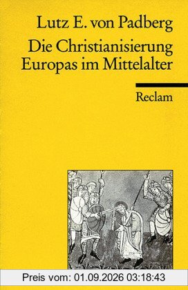 Die Christianisierung Europas im Mittelalter