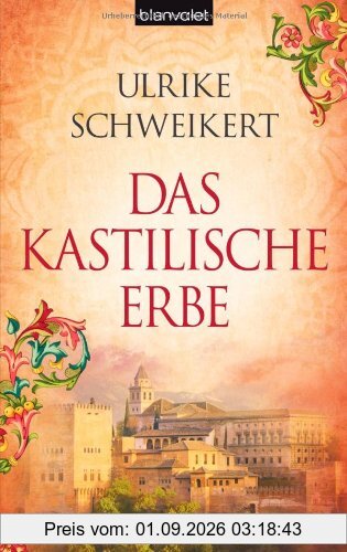Das kastilische Erbe: Roman