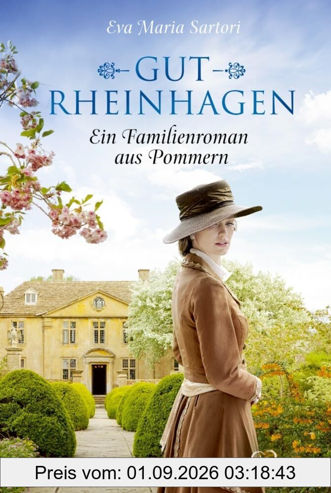 Gut Rheinhagen: Ein Familienroman aus Pommern (Die schönsten Familiengeheimnis-Romane)